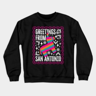 Greetings from San Antonio Crewneck Sweatshirt